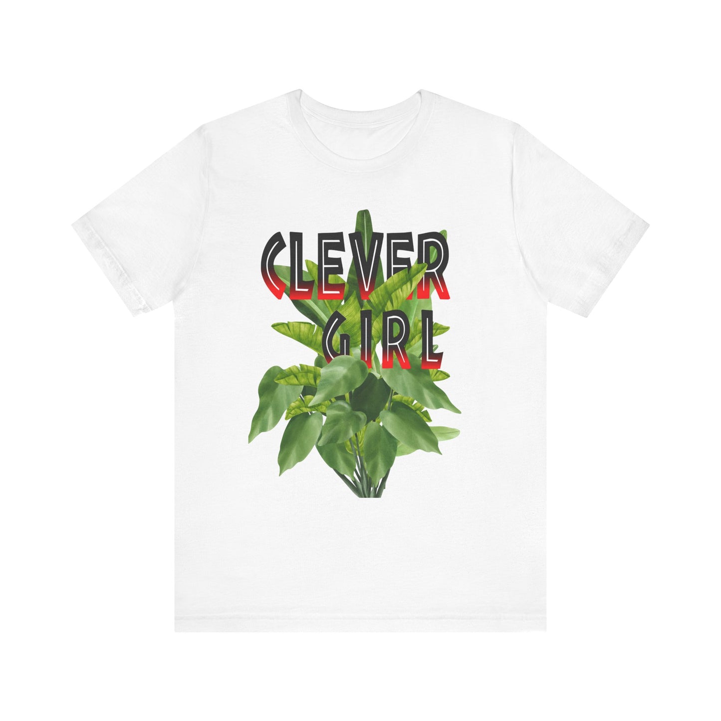 "Clever Girl" Plant Tee, Unisex T-Shirt, Nature Lover Gift, Casual Style, Plant Mom Shirt, Eco-Friendly Fashion