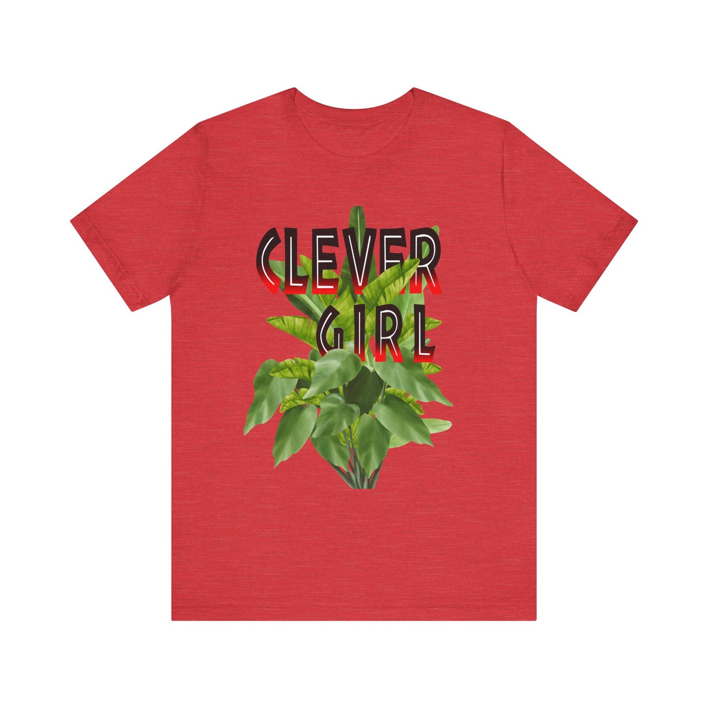 "Clever Girl" Plant Tee, Unisex T-Shirt, Nature Lover Gift, Casual Style, Plant Mom Shirt, Eco-Friendly Fashion