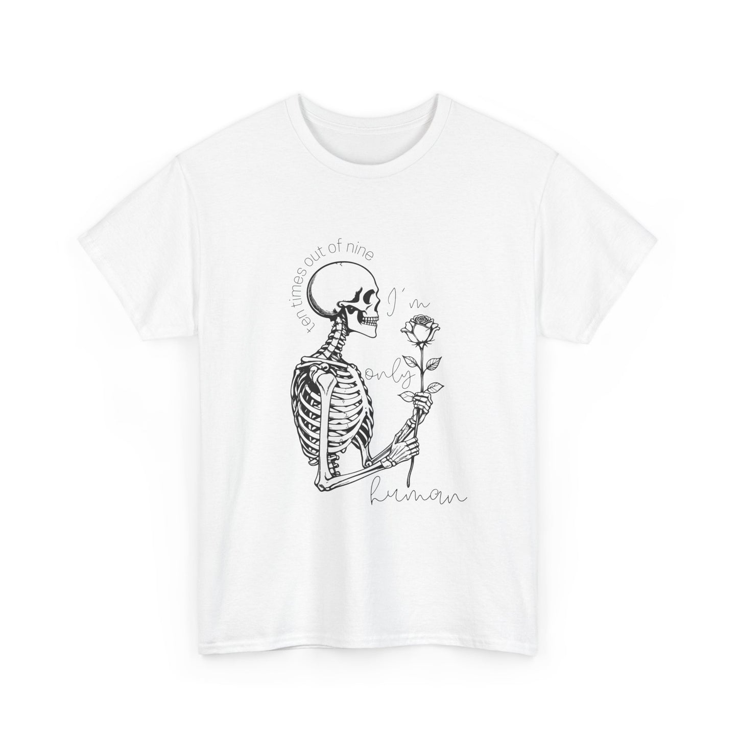 "I'm Only Human" Skeleton with Rose Unisex Heavy Cotton Tee